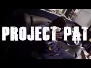 Video: Project Pat - Work